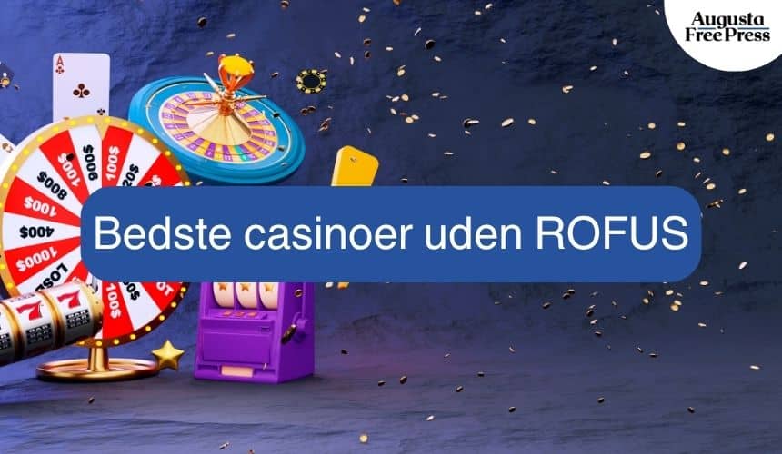 De Bedste Casinoer Uden Rufus i Danmark -1090114857