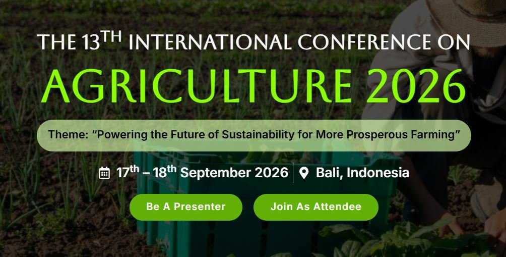 The 13th International Conference on Agriculture 2026 thumbnail